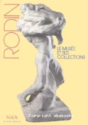 Rodin le musée et ses collections