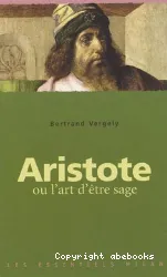 Aristote ou l'art d'être sage