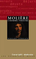 Molière, l'homme-théâtre