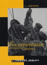 Le Documentaire un autre cinéma