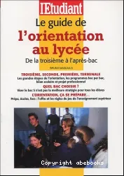 Guide de l'orientation au collège et au lycée