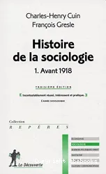 Histoire de la sociologie. I, Avant 1918