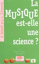 La Musique est-elle une science?