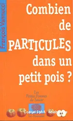 Combien de particules dans un petit pois?