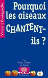 Pourquoi les oiseaux chantent-ils?