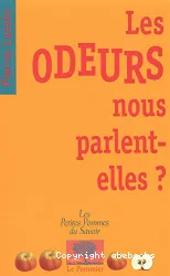 Les Odeurs nous parlent-elles?