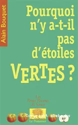 Pourquoi n'y a-t-il pas d'étoiles vertes?