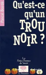 Qu'est-ce qu'un trou noir?