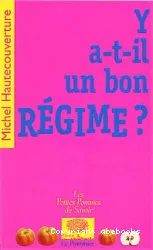 Y a-t-il un bon régime?