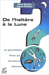 De l'haltère à la Lune