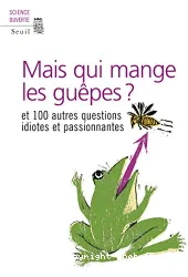 Mais qui mange les guêpes ?