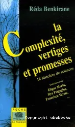 La Complexité, vertiges et promesses