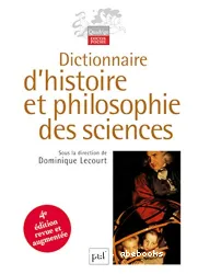 Dictionnaire d'histoire et philosophie des sciences