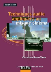 Techniques audio appliquées au mixage cinéma