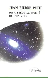 On a perdu la moitié de l'univers