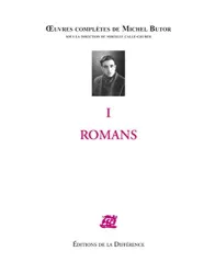 Romans I ; Oeuvres complètes