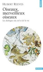 Oiseaux, merveilleux oiseaux