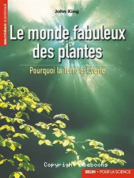 Le Monde fabuleux des plantes