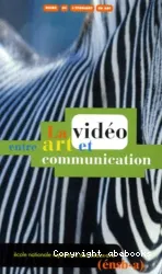 La Vidéo, entre art et communication