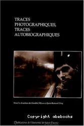 Traces photographiques, traces autobiographiques