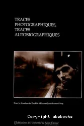 Traces photographiques, traces autobiographiques