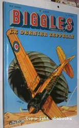 Biggles, détective de l'air. VII, Le dernier Zeppelin