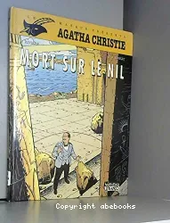 Agatha Christie. III, Mort sur le Nil