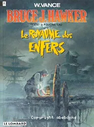 Bruce J. Hawker. VII, Le Royaume des enfers