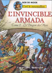 L'Invincible Armade. II, Le Dragon des mers