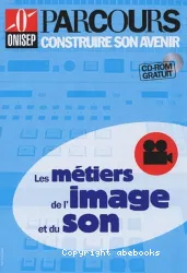 Les Métiers de l'image et du son