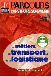 Les Métiers du transport & de la logistique