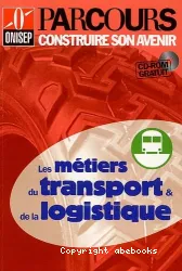 Les Métiers du transport & de la logistique