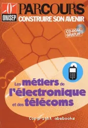 Les Métiers de l'électronique et des télécoms