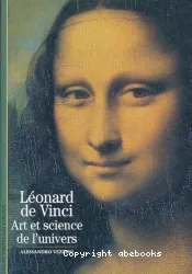 Léonard de Vinci, Art et science de l'univers