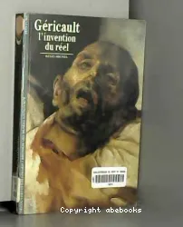 Géricault, L'invention du réel