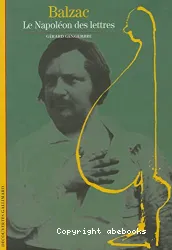 Balzac, Le Napoléon des lettres