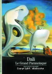 Dali, Le Grand Paranoïaque