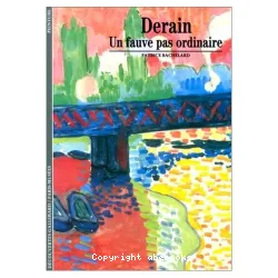 Derain, Un fauve pas ordinaire