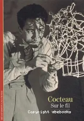 Cocteau, Sur le fil