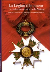 La Légion d'honneur, Un ordre au service de la Nation