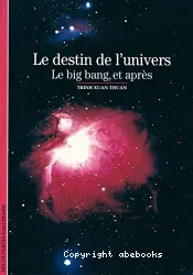 Le Destin de l'univers, Le big bang, et après