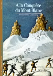 A la conquête du Mont-Blanc