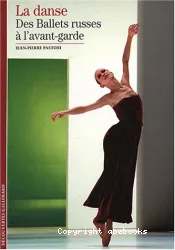 La Danse, Des Ballets russes à l'avant-garde