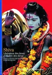 Shiva, Libérateur des âmes et Maître des dieux
