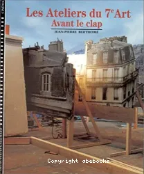 Les Ateliers du 7e Art. I, Avant le clap