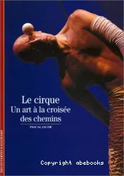 Le Cirque, Un art à la croisée des chemins