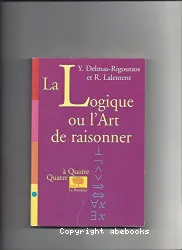 La Logique ou l'Art de raisonner