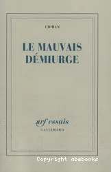 Le Mauvais démiurge