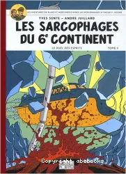 Les Sarcophages du 6e continent. II, Le Duel des esprits