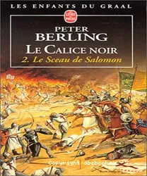 Le Calice noir. II, Le Sceau de Salomon